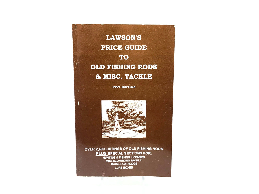 Lawson's Price Guide to Old Fishing Rods & Misc. Tackle 1997 Edition
