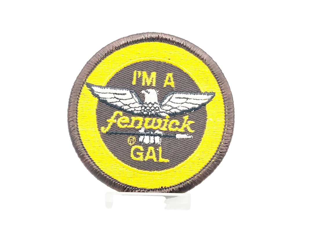 I'm A Fenwick Gal Patch