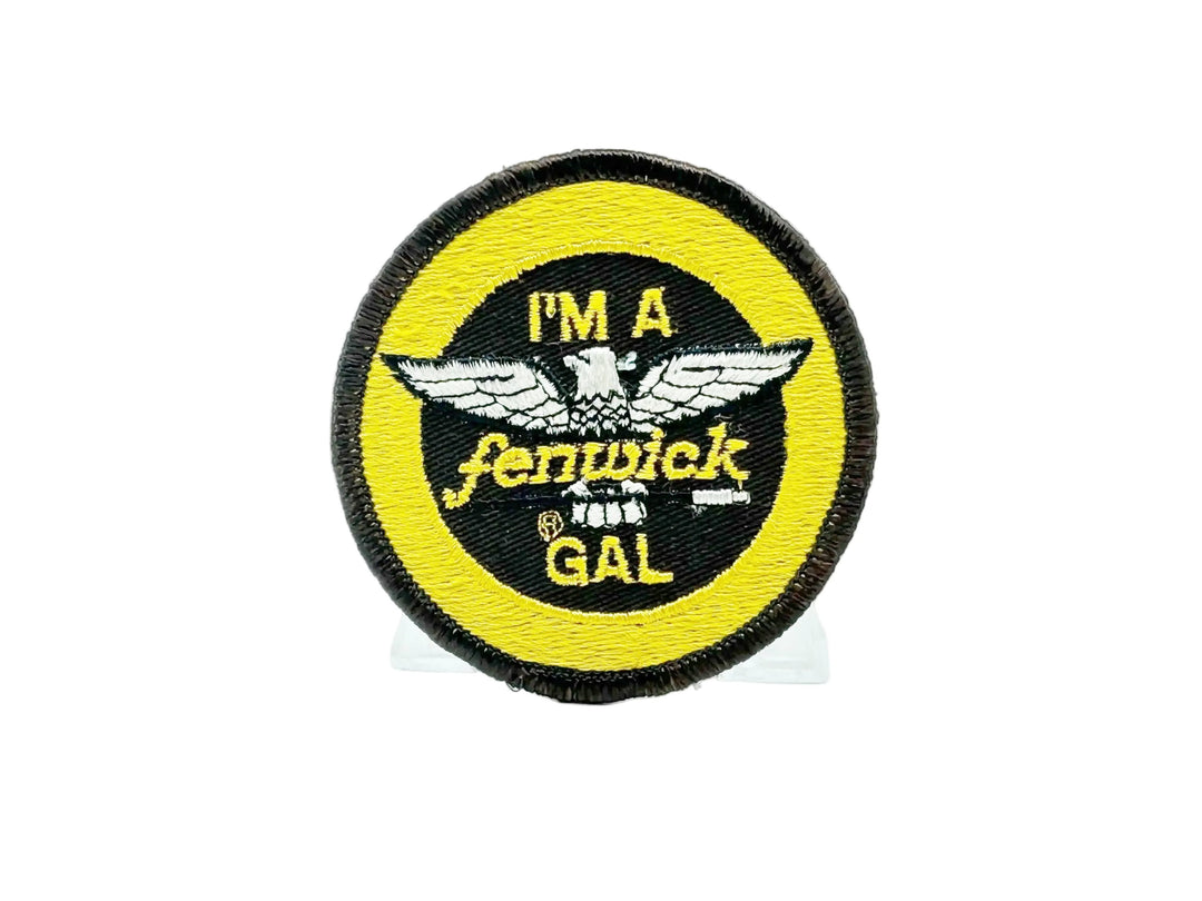 I'm A Fenwick Gal Patch