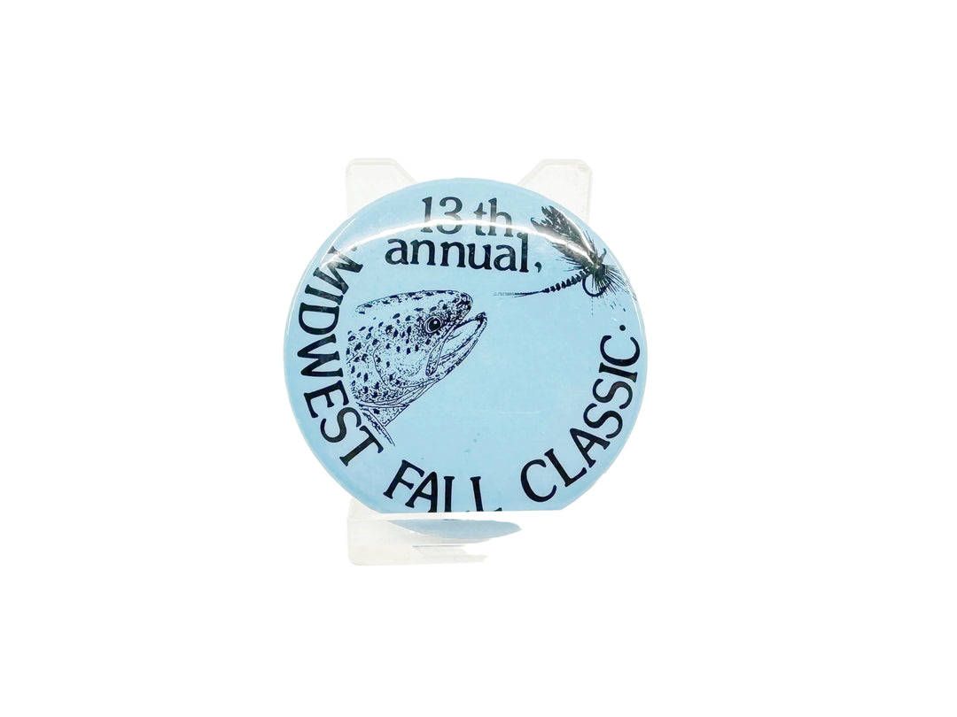 13th Annual Midwest Fall Classic Button Trout