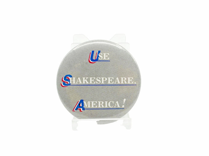 Shakespeare USA Button Use Shakespeare America