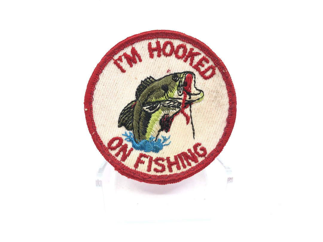 I'm Hooked on Fishing Patch